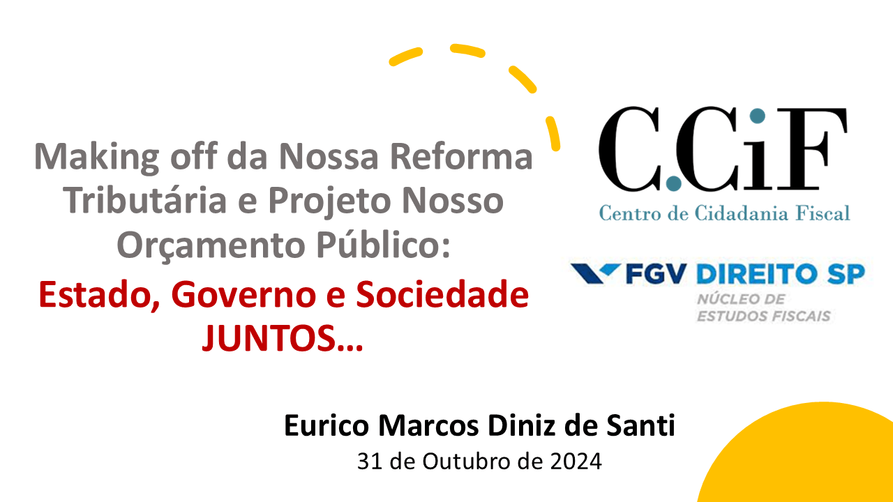 Miniatura Making Off da Nossa Reforma Tributária e Projeto Nosso Orçamento Público: Estado, Governo e Sociedade JUNTOS