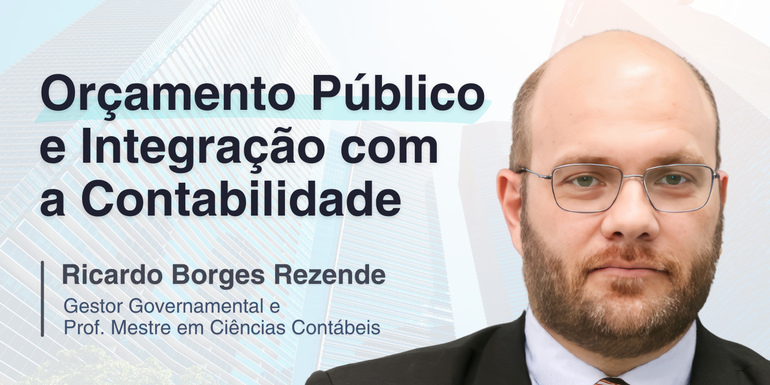 Imagem de cabeçalho Orçamento Público e Integração com a Contabilidade