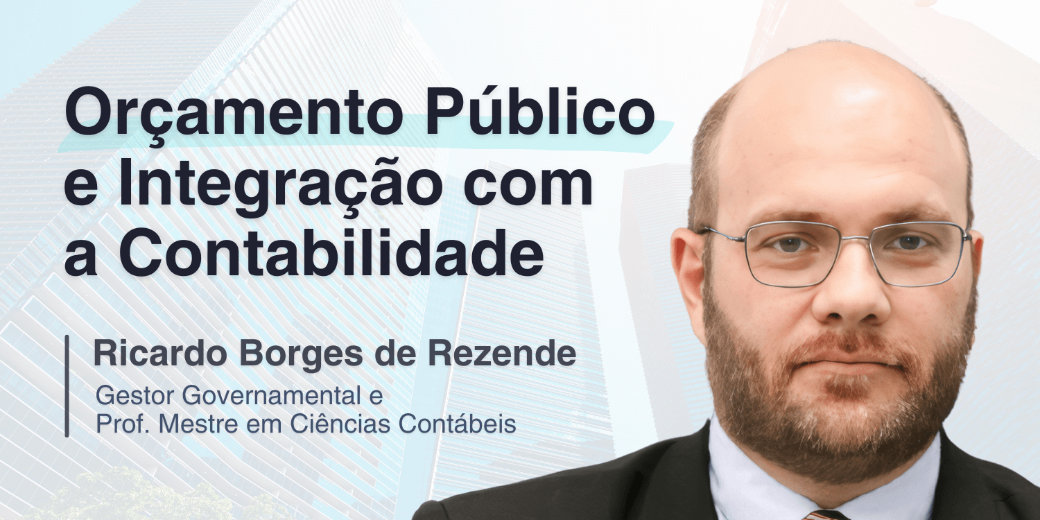 Imagem de cabeçalho Orçamento Público e Integração com a Contabilidade