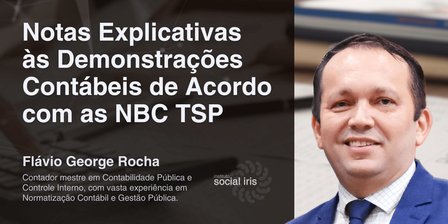 Imagem de cabeçalho  - Notas Explicativas às Demonstrações Contábeis de Acordo com as NBC TSP